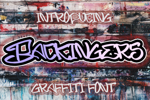 Backingers: A Graffiti Display Font for Bold Editorial Design