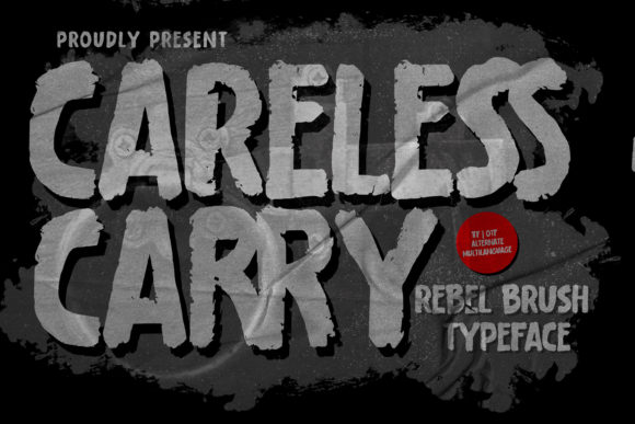 Careless Carry: The Bold Brushed Display Font