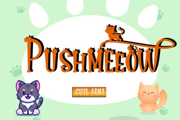 Pushmeeow: A Whimsical Display Font for Digital Campaigns